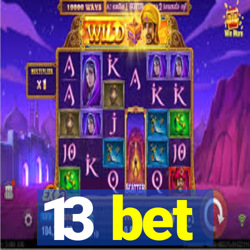 13 bet